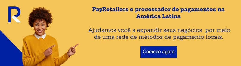 PayRetailers - Sua plataforma de pagamento na América Latina